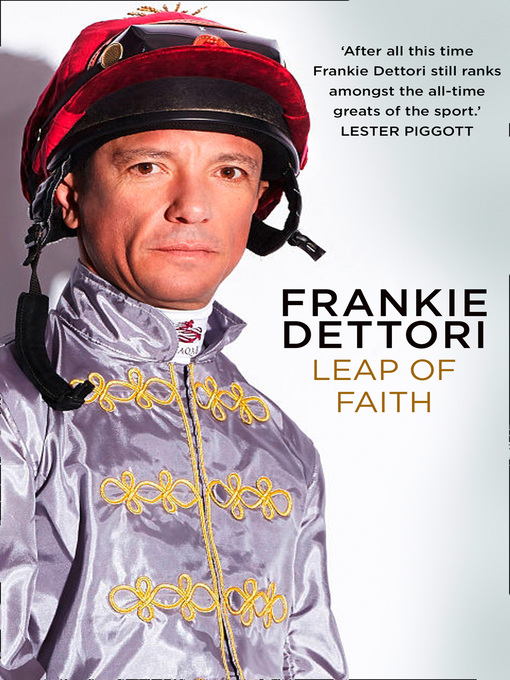 Title details for Leap of Faith by Frankie Dettori - Available